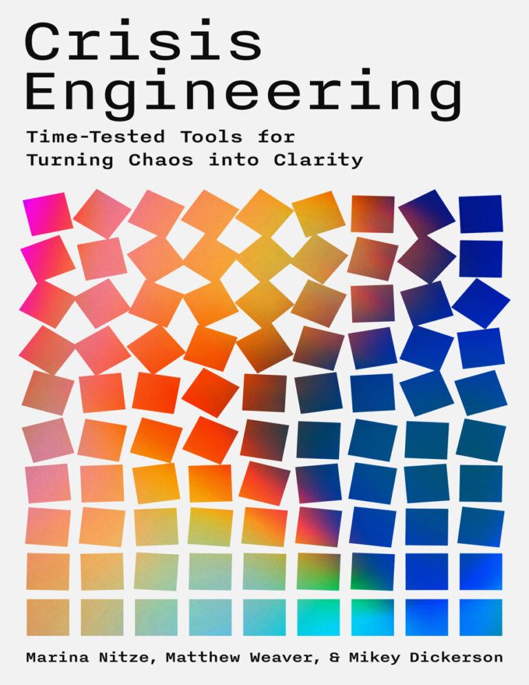 Crisis Engineering Time Tested Tools for Turning Chaos into Clarity Marina Nitze Kitap Kapağı