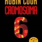 Cromosoma 6 Robin Cook Kitap Kapağı