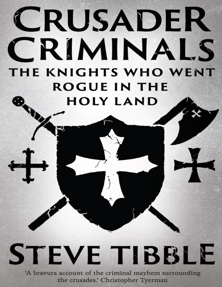 Crusader Criminals Steve Tibble Kitap Kapağı