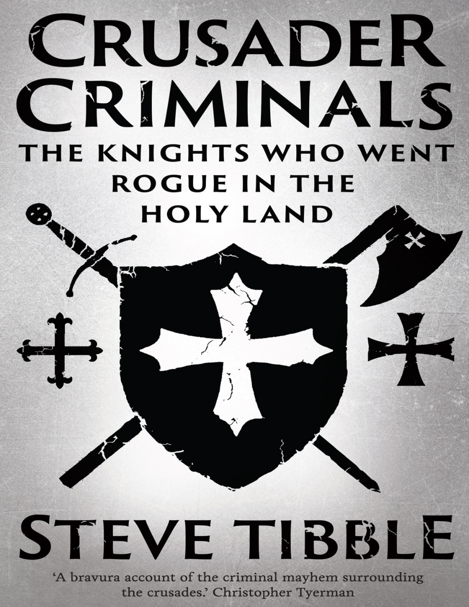 Crusader Criminals Steve Tibble Kitap Kapağı