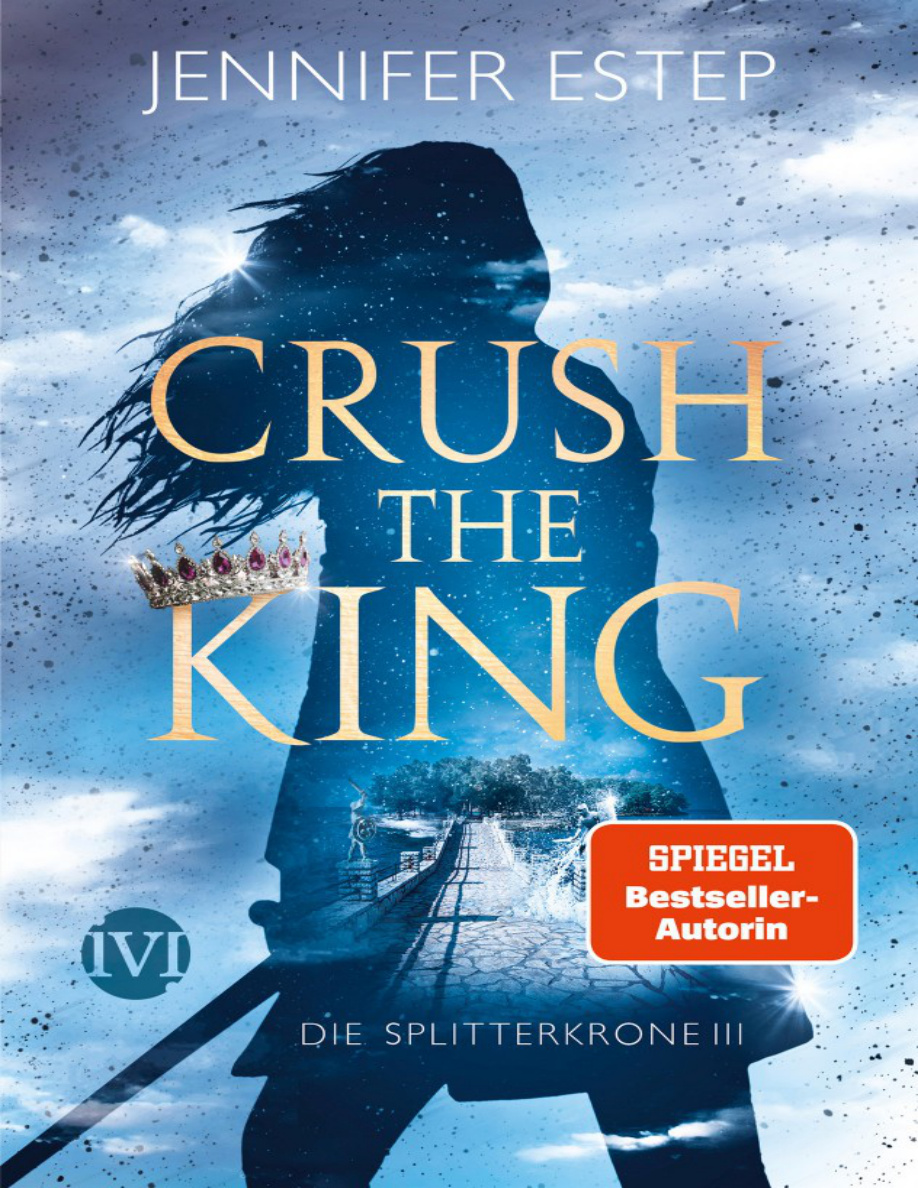 Crush the King: Die Splitterkrone 3 PDF Download