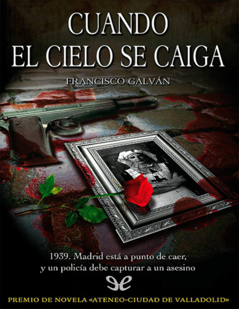 Cuando el cielo se caiga Spanish Edition Francisco Galvan Olalla Kitap Kapağı
