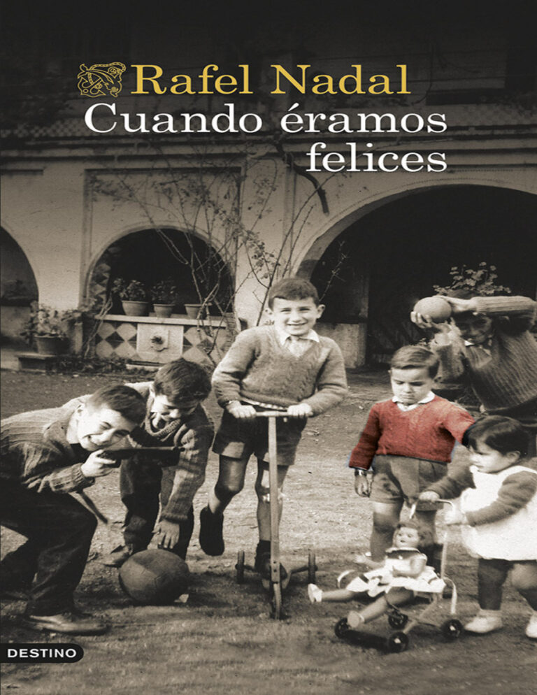 Cuando eramos felices Spanish Edition Rafel Nadal Kitap Kapağı