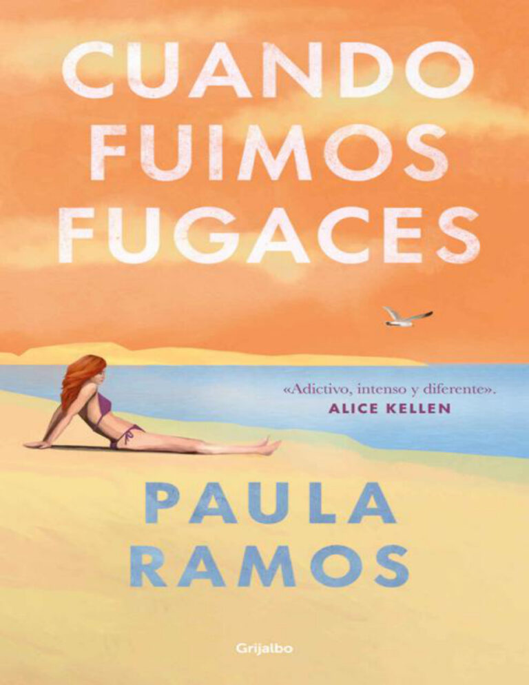 Cuando fuimos fugaces Paula ramos Kitap Kapağı