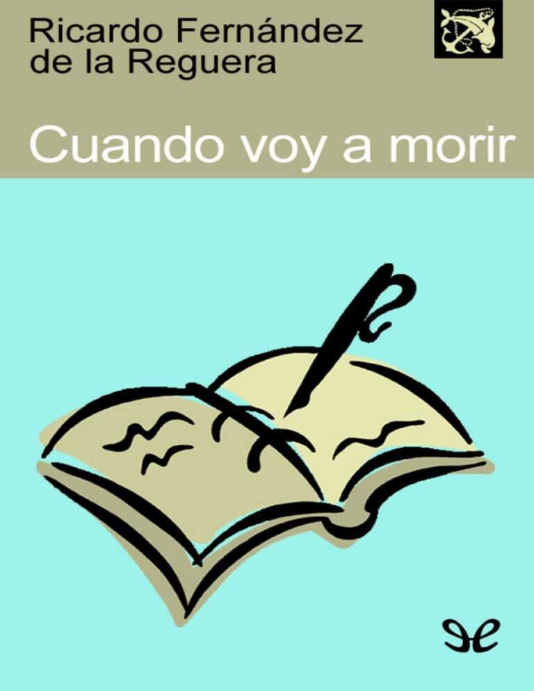 Cuando voy a morir Ricardo Fernandez de la Reguera Kitap Kapağı
