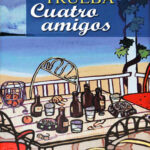 Cuatro amigos Spanish Trueba David Kitap Kapağı