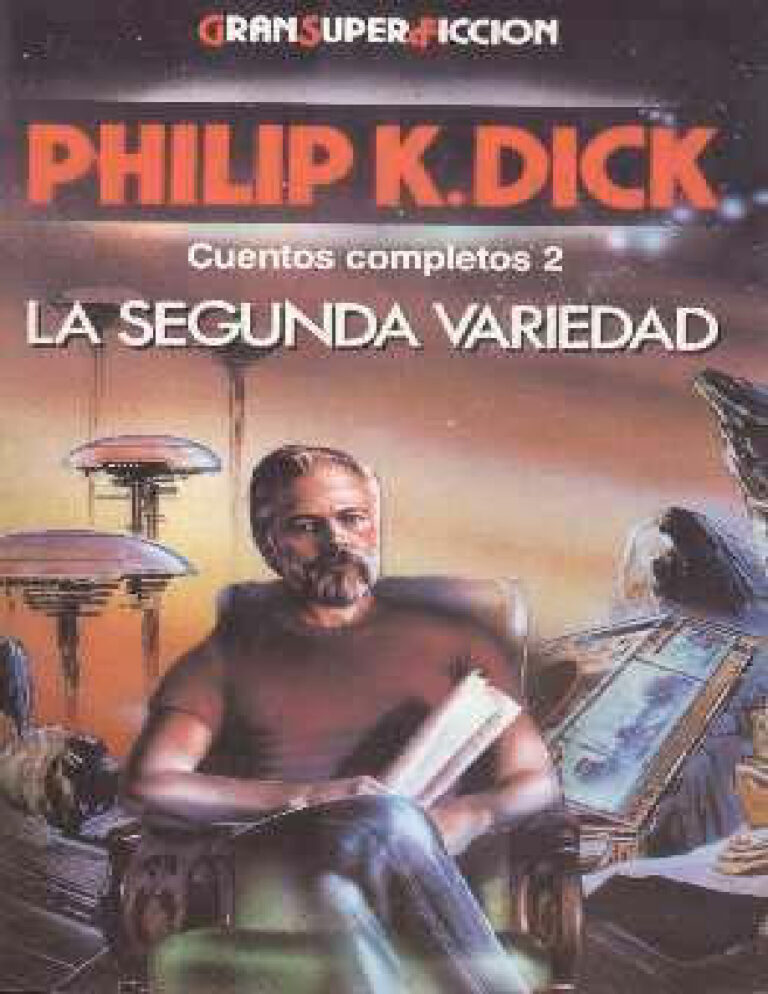 Cuentos Completos 2 La Segunda Variedad Philip Dick K Kitap Kapağı