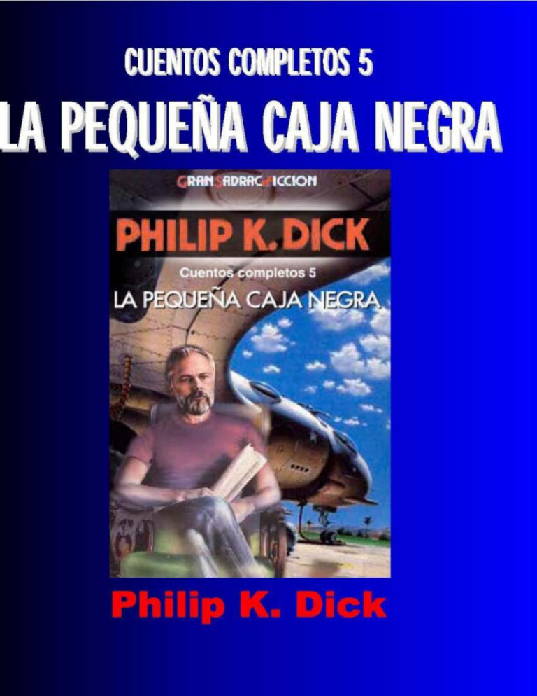 Cuentos Completos 5 La Pequena Caja Neg Philip Dick K Kitap Kapağı