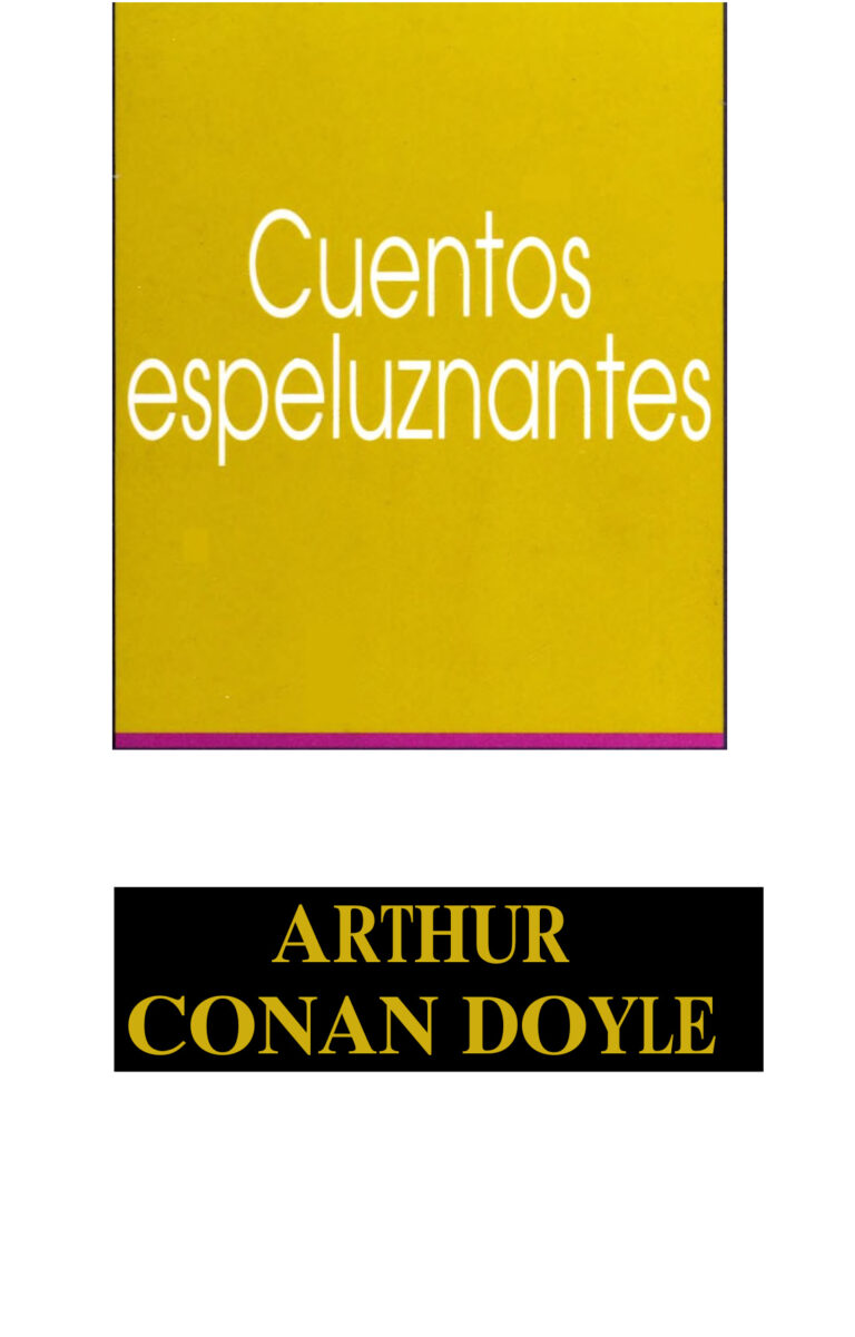 Cuentos Espeluznantes Spanish Edition Arthur Conan Doyle Kitap Kapağı