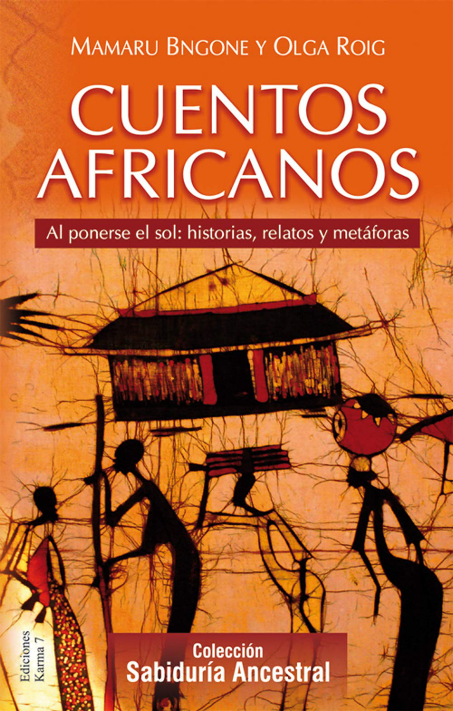 Cuentos africanos: Al ponerse el Sol, historias, relatos y metáforas PDF Download