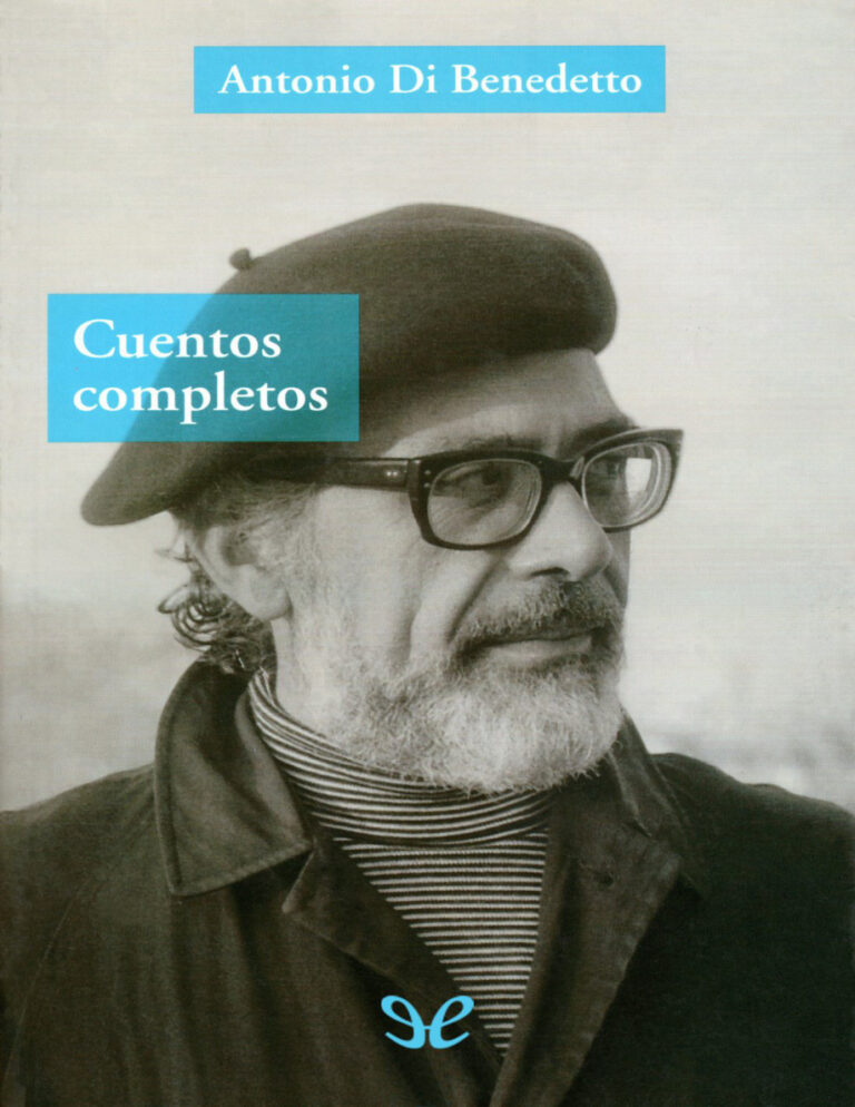 Cuentos completos Spanish Edition Antonio Di Benedetto Kitap Kapağı