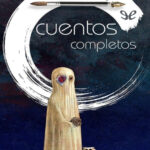 Cuentos completos Spanish Edition Leonora Carrington Kitap Kapağı