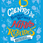 Cuentos de buenas noches para ninas rebeldes 100 uruguayas extraordinarias Spanish Edition Ninas Rebeldes Kitap Kapağı