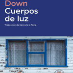 Cuerpos de luz Spanish Edition Jennifer Down Kitap Kapağı