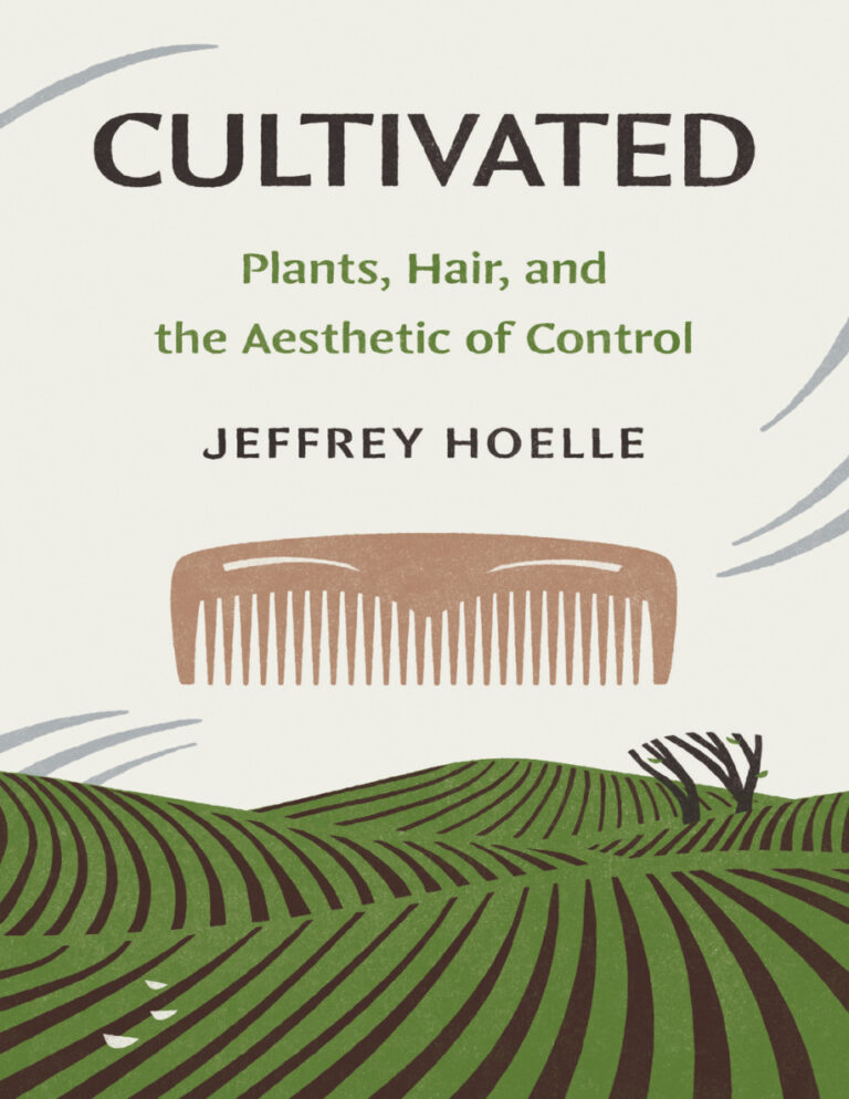 Cultivated Plants and Aesthetic of Control Jeffrey Hoelle Kitap Kapağı