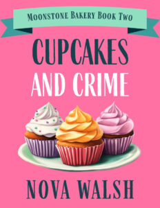 Cupcakes and crime Nova Walsh Kitap Kapağı