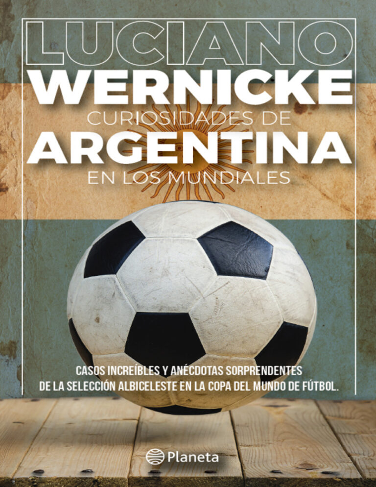 Curiosidades de Argentina en los Mundiales Luciano Wernicke Kitap Kapağı