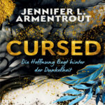 Cursed Die Hoffnung liegt hinter der Dunkelheit German Edition Jennifer L Armentrout Kitap Kapağı