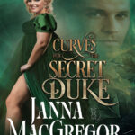 Curves for the Secret Duke Janna MacGregor Kitap Kapağı