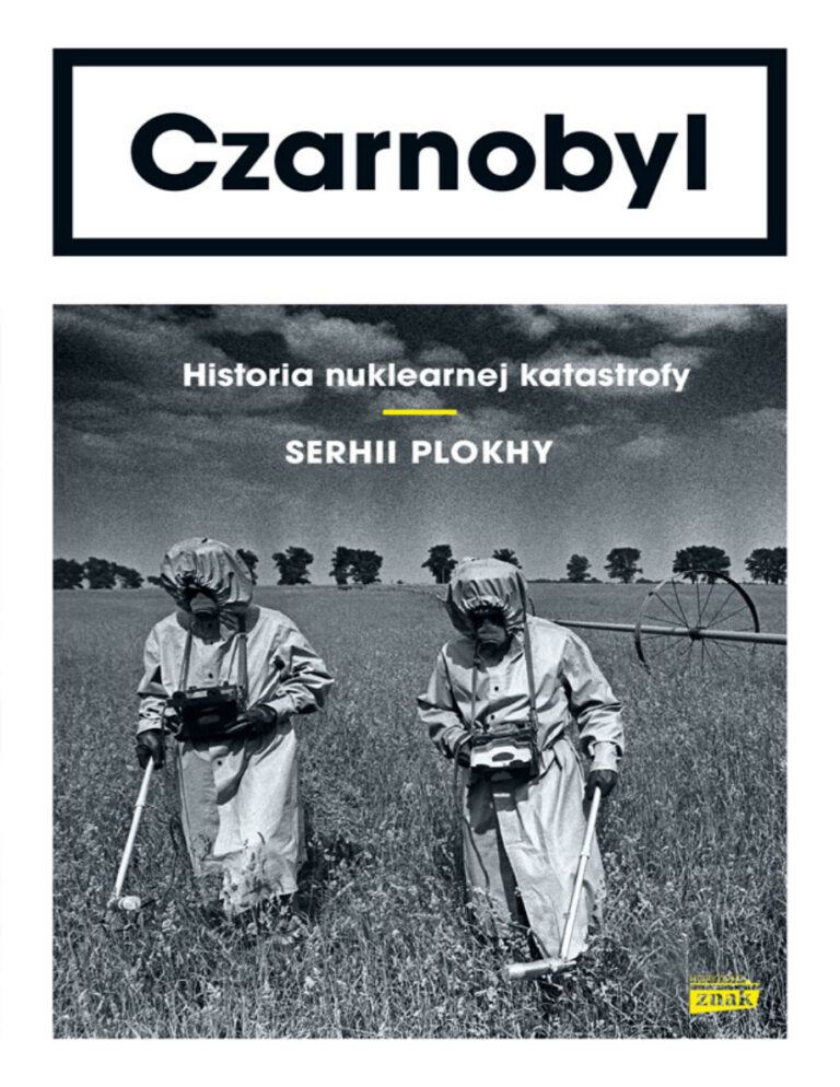 Czarnobyl Historia nuklearnej katastrofy Polish Edition Serhii Plokhy Kitap Kapağı