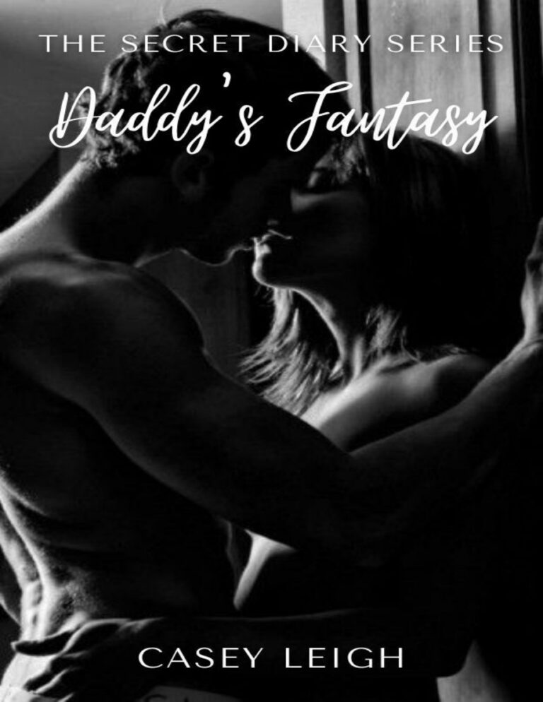 Daddys Fantasy The Secret Diary Series Book 2 casey leigh Kitap Kapağı