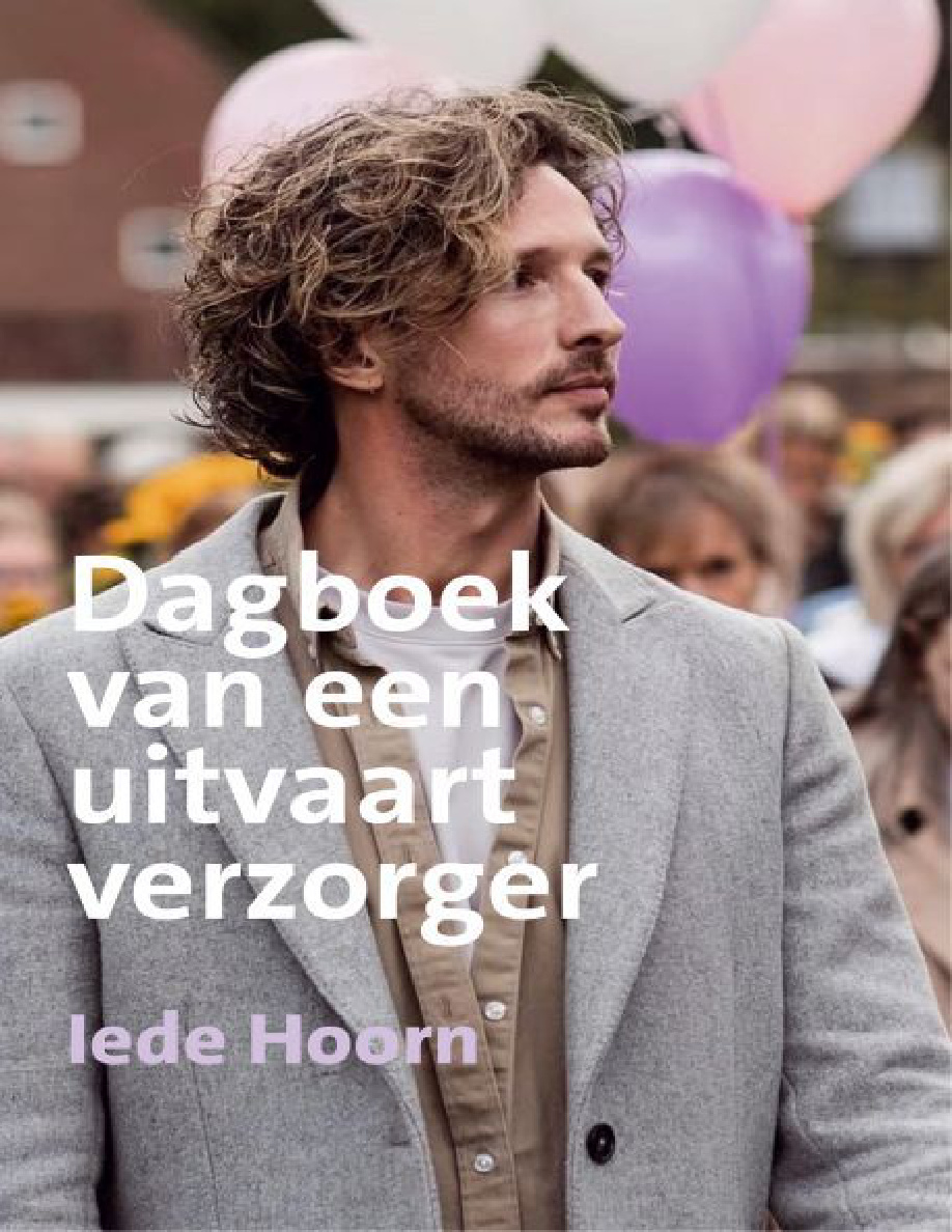 Dagboek van een uitvaartverzorger Dutch Edition Iede Hoorn Kitap Kapağı