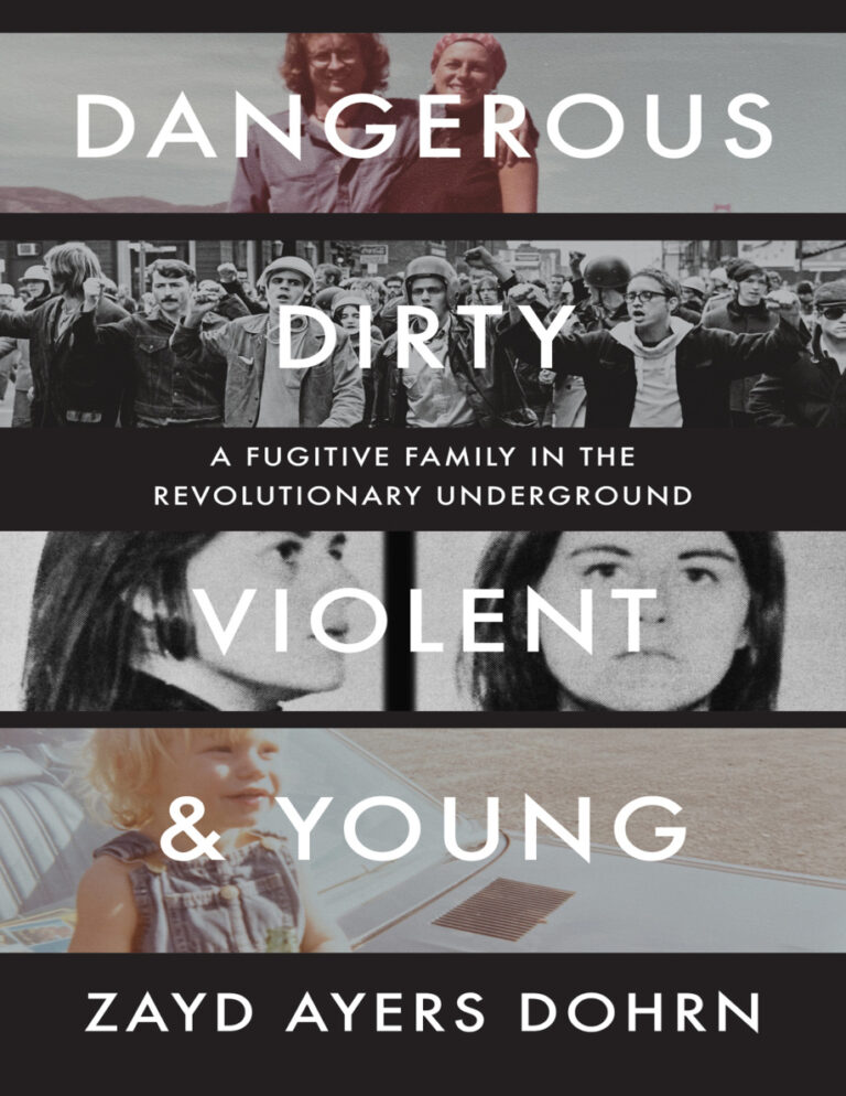 Dangerous Dirty Violent and Young Zayd Ayers Dohrn Kitap Kapağı