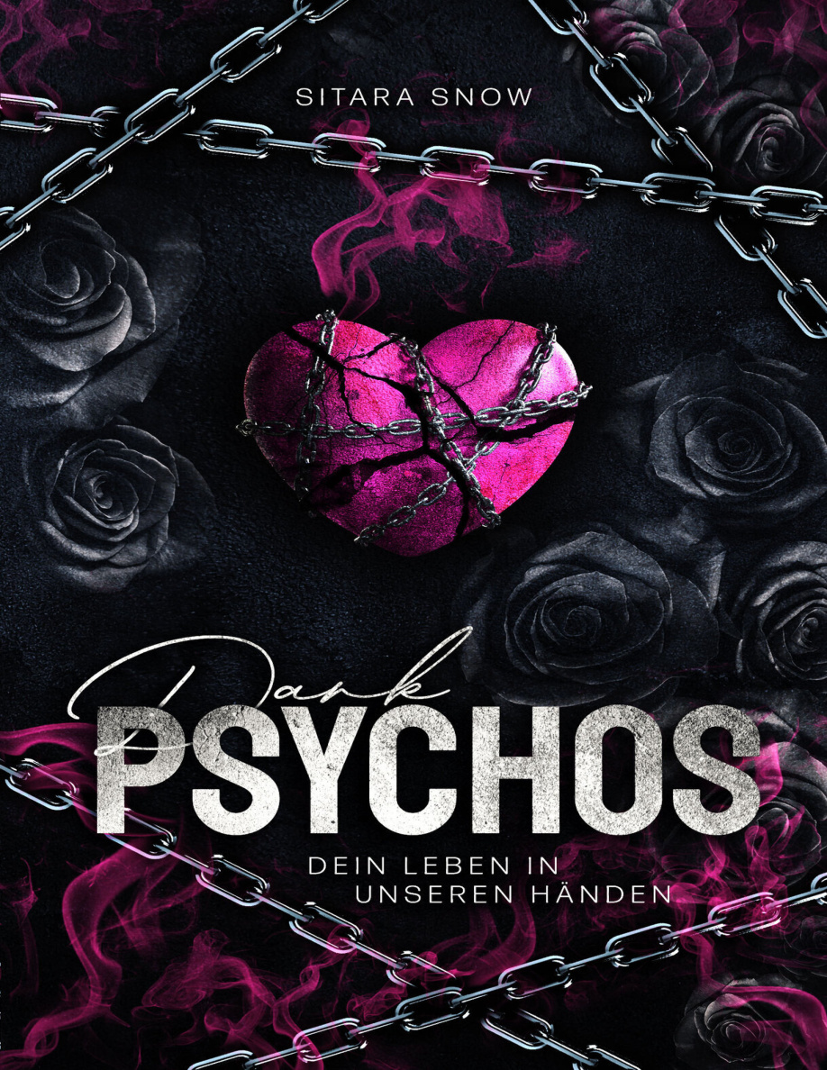 Dark Psychos Dein Leben In Unseren Handen Sitara Snow Kitap Kapağı