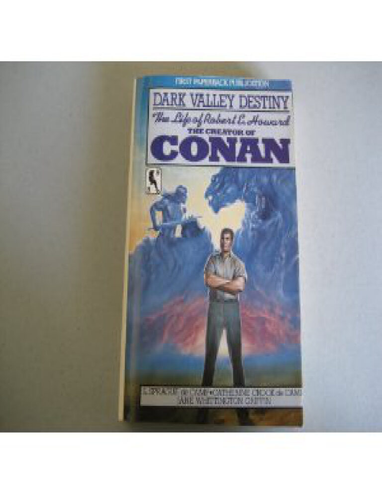 Dark Valley Destiny The Life of Robert E Howard L Sprague de Camp Kitap Kapağı