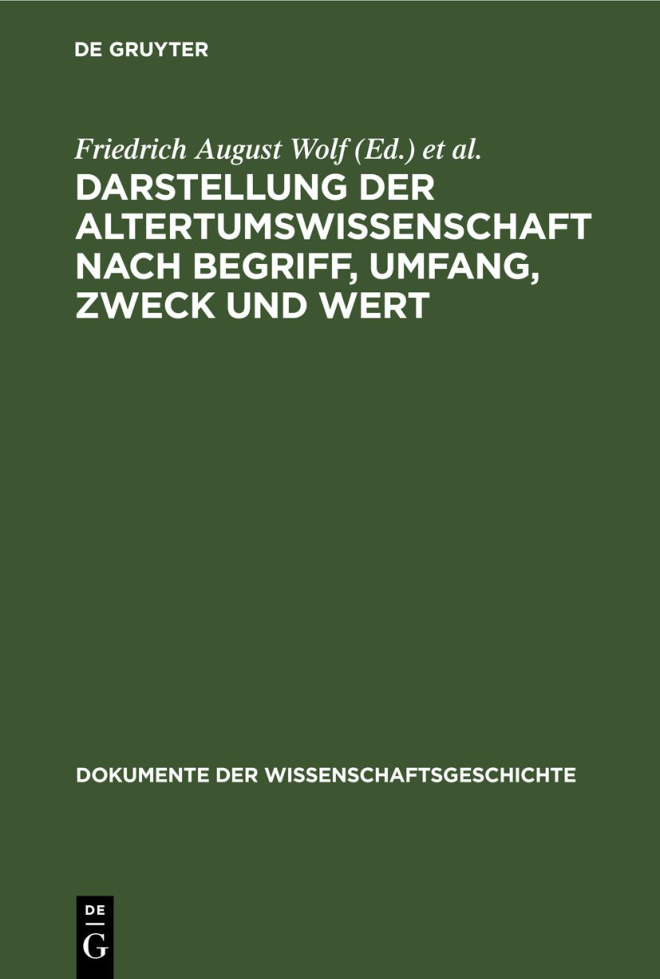 Darstellung der Altertumswissenschaft nach Begriff Umfang Zweck und Wert German Edition Friedrich August Wolf Kitap Kapağı