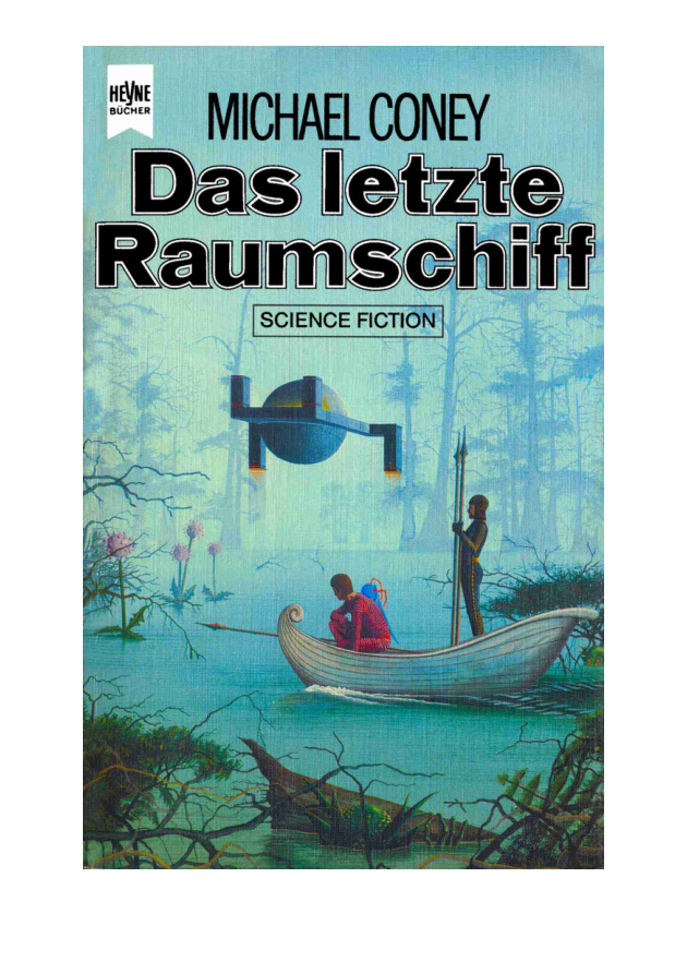 DasLetzteRaumschiff German Edition Coney Michael G Kitap Kapağı