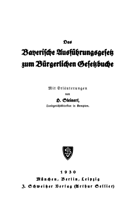 Das Bayerische Ausfuhrungsgesetz zum Burgerlichen Gesetzbuche German Edition H Steinert Kitap Kapağı