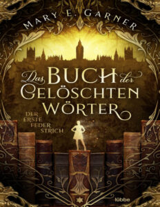Das Buch der geloschten Worter German Edition Mary E Garner Kitap Kapağı