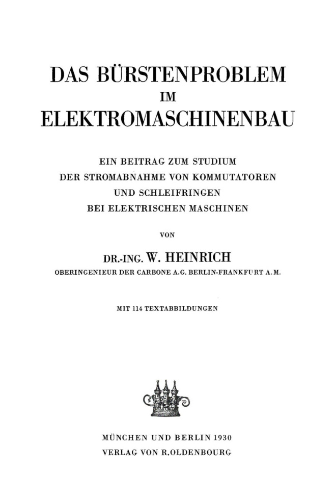 Das Burstenproblem im Elektromaschinenbau Ein Beitrag zum Studium der Stromabnahme von Kommutatoren und Schleifringen bei elektrischen Kitap Kapağı