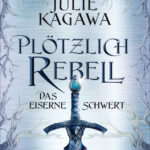 Das Eiserne Schwert German Edition Julie Kagawa Kitap Kapağı