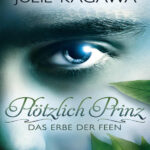 Das Erbe der Feen German Edition Julie Kagawa Kitap Kapağı