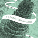 Das Gedachtnis Von Babel German Edition Christelle Dabos Kitap Kapağı