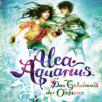 Das Geheimnis der Ozeane Alea Aquarius 3 German Edition Tanya Stewner Kitap Kapağı
