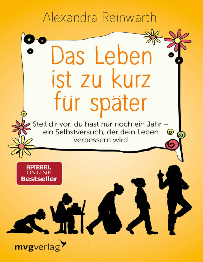 Das Leben ist zu kurz fur spater German Edition Alexandra Reinwarth Kitap Kapağı