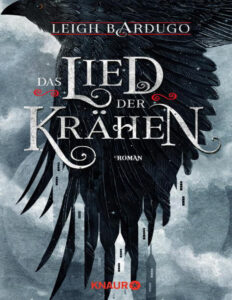 Das Lied der Krahen German Leigh Bardugo Kitap Kapağı