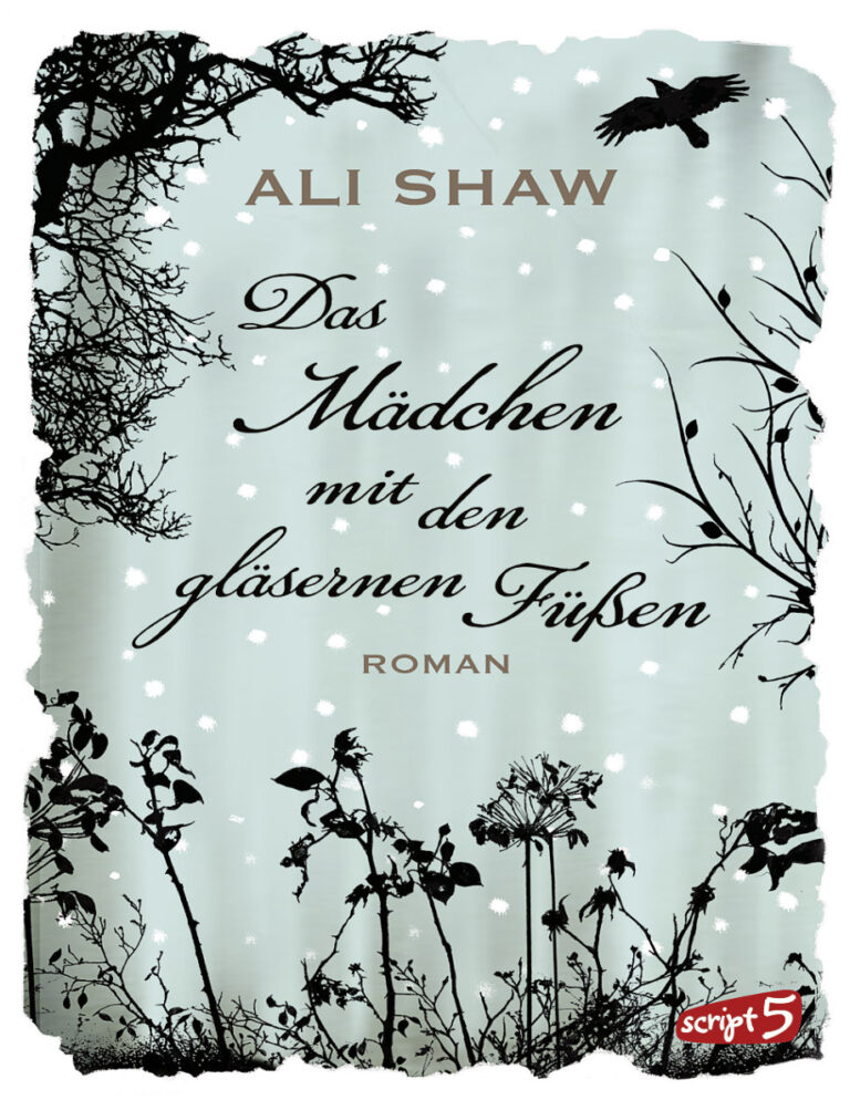 Das Madchen mit den glasernen Fussen Roman German Edition Ali Shaw Kitap Kapağı