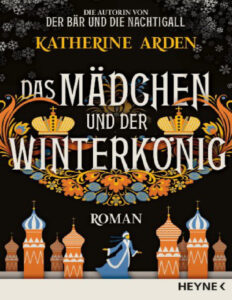 Das Madchen und der Winterkonig German Edition Katherine Arden Kitap Kapağı