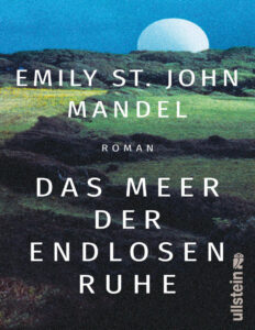 Das Meer der endlosen Ruhe German Edition Emily St John Mandel Kitap Kapağı