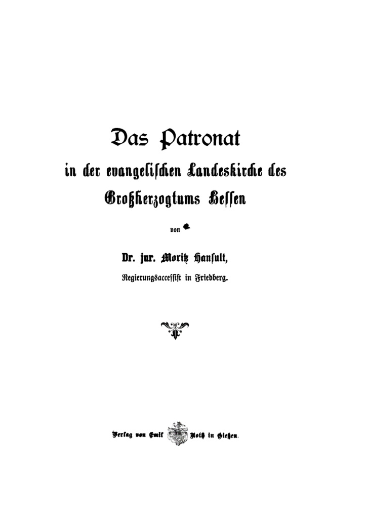 Das Patronat in der evangelischen Landeskirche des Grossherzogtums Hessen German Edition Moritz Hansult Kitap Kapağı