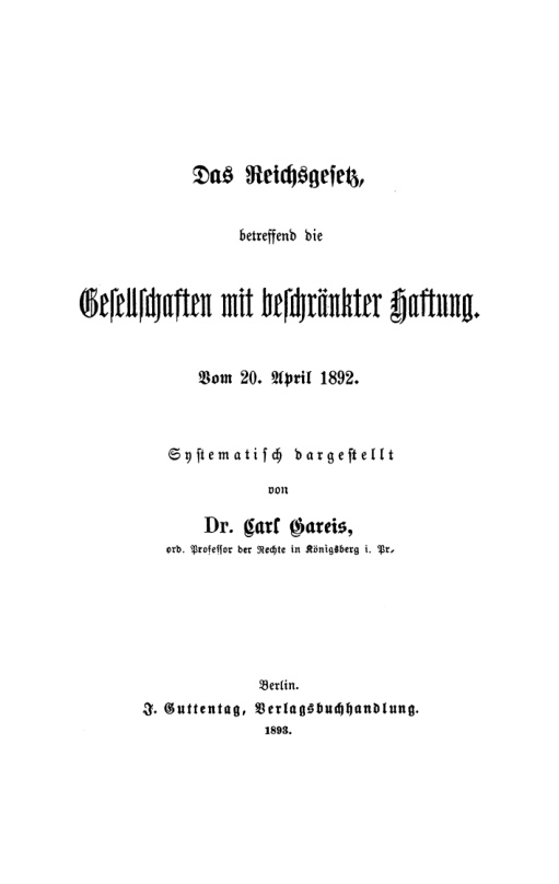 Das Reichsgesetz betreffend die Gesellschaften mit beschrankter Haftung vom 20 April 1892 German Edition Karl Gareis Kitap Kapağı