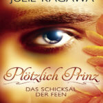 Das Schicksal der Feen German Edition Julie Kagawa Kitap Kapağı