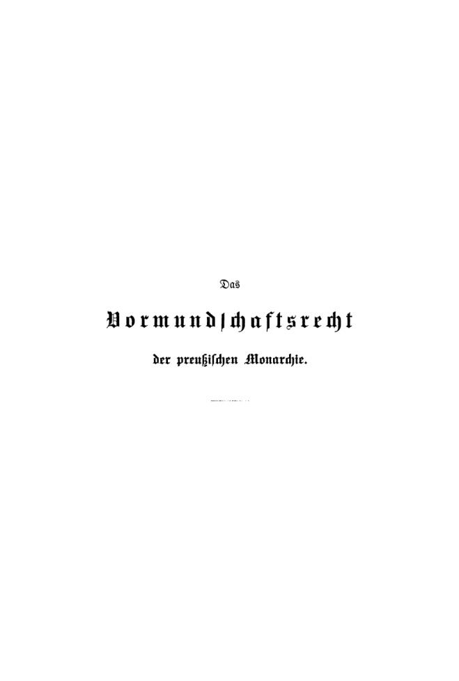 Das Vormundschaftsrecht der preussischen Monarchie nach der Vormundschaftsordnung vom 5 Juli 1875 German Edition Heinrich Dernburg Kitap Kapağı
