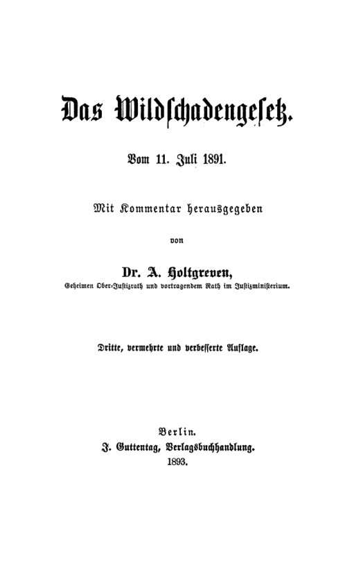Das Wildschadengesetz vom 11 Juli 1891 German Edition A Holtgreven Kitap Kapağı