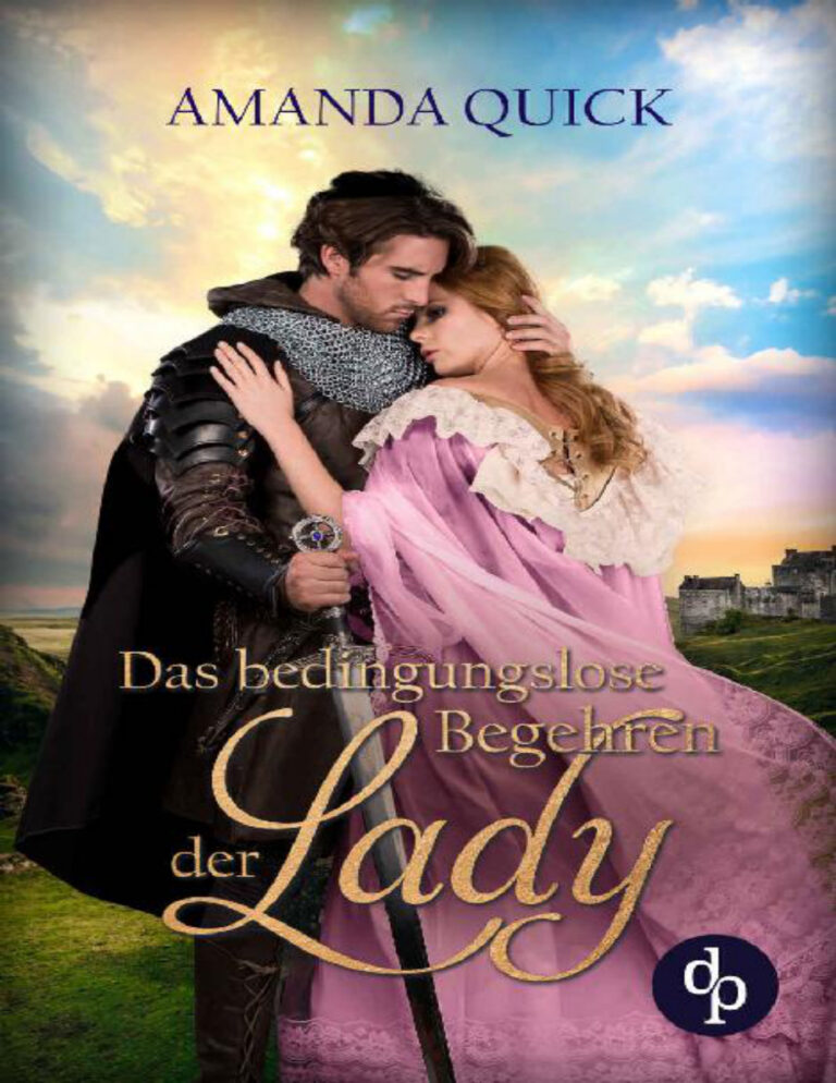 Das bedingungslose Begehren der Lady Amanda Quick Kitap Kapağı