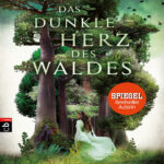 Das dunkle Herz des Waldes German Edition Naomi Novik Kitap Kapağı